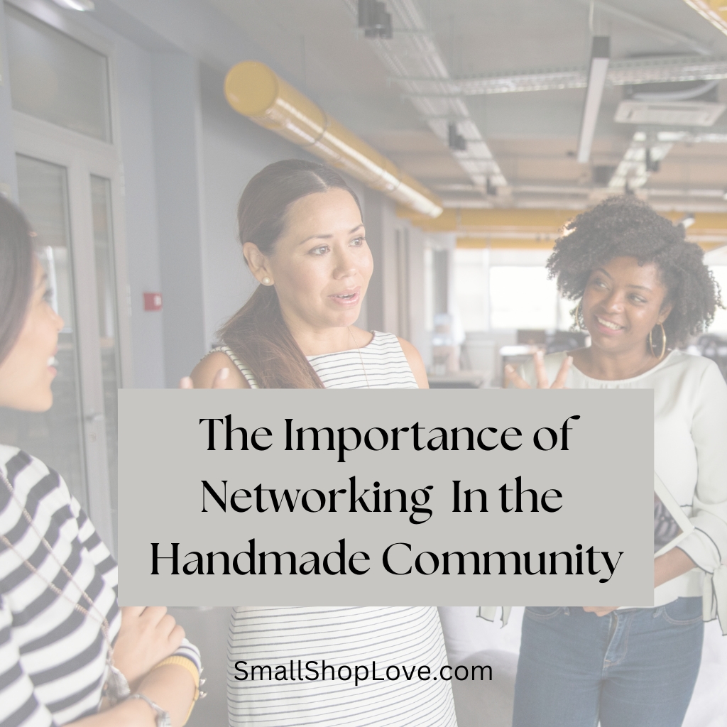 The Importance of Networking in the Handmade Community Small Shop Love is your go-to blog for handmade business tips, creative inspiration, and tools to help your shop thrive. Discover advice on sourcing supplies, crafting techniques, and growing your small business community. Join us for insightful articles and connect with like-minded creators and Etsy Shop Owners