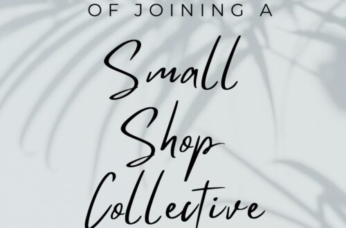 The Benefits of Joining A Small Shop Collective - Small Shop Love is your go-to blog for handmade business tips, creative inspiration, and tools to help your shop thrive. Discover advice on sourcing supplies, crafting techniques, and growing your small business community. Join us for insightful articles and connect with like-minded creators and Etsy Shop Owners