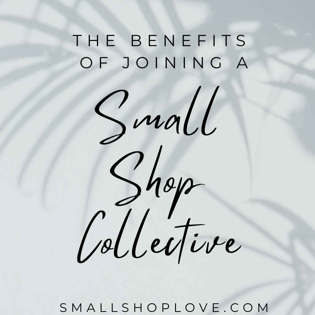 The Benefits of Joining A Small Shop Collective - Small Shop Love is your go-to blog for handmade business tips, creative inspiration, and tools to help your shop thrive. Discover advice on sourcing supplies, crafting techniques, and growing your small business community. Join us for insightful articles and connect with like-minded creators and Etsy Shop Owners