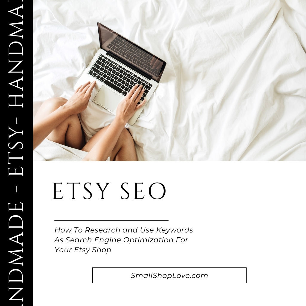 How to Research and Use Etsy SEO Keywords - Small Shop Love is your go-to blog for handmade business tips, creative inspiration, and tools to help your shop thrive. Discover advice on sourcing supplies, crafting techniques, and growing your small business community. Join us for insightful articles and connect with like-minded creators and Etsy Shop Owners