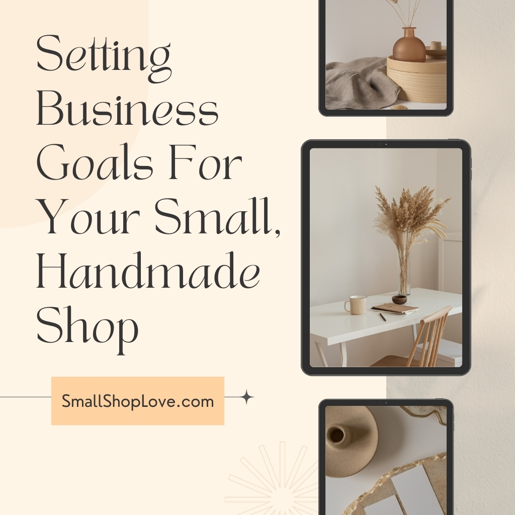 How to Set and Achieve Business Goals as a Maker -The Anatomy of a Perfect Etsy Listing - Small Shop Love is your go-to blog for handmade business tips, creative inspiration, and tools to help your shop thrive. Discover advice on sourcing supplies, crafting techniques, and growing your small business community. Join us for insightful articles and connect with like-minded creators